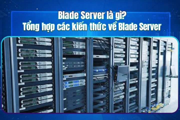 What is a Blade Server? Components, Pros, Cons and Comparison with Rack Server