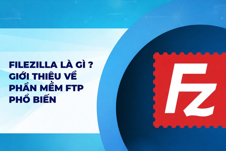 什么是FileZilla？FileZilla Server的优缺点