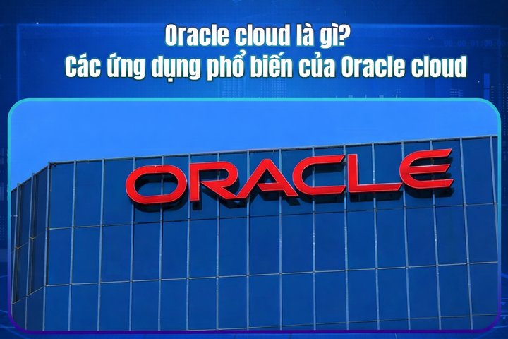 What is Oracle Cloud? Popular Applications of Oracle Cloud